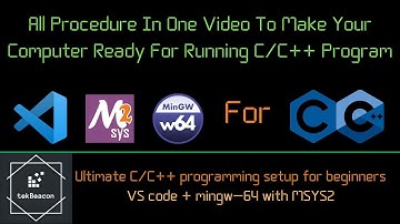 VS code + Mingw-w64 With MSYS2 || Ultimate C/C++ programming setup