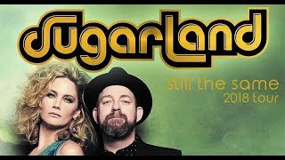 Sugarland | Still the Same Tour | Sugar Land, TX | July 21, 2018
