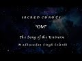Sacred chants  om  the song of the universe