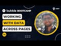 Working with Data across Pages | Bubble Bootcamp 2022 [14/20]