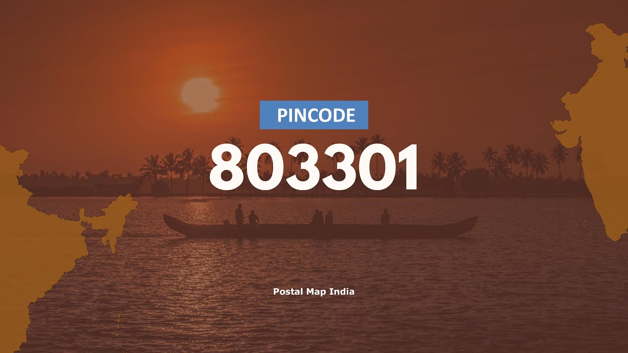 Pincode 803301 - Maranchi, Malpur, Rampur Dumra & More