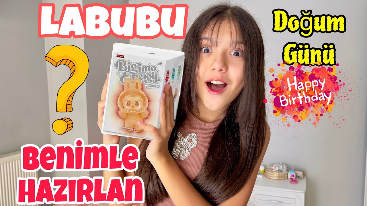LABUBU Kutu Açılımı || Doğum Günü PARTİSİ Benimle Hazırlan. Eflin Ela Zeybek