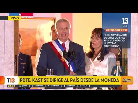 PRESIDENTE KAST - Primer Discurso desde la Moneda - 11 marzo 2026