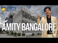 Amity University Bangalore | Full Review 2026 | Fees, Admission, Courses, Placements &amp; Campus
