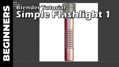 BLENDER: Simple Flashlight (Part 1)