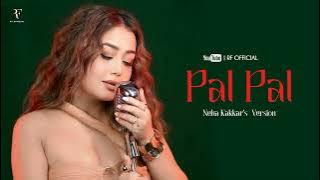 Pal Pal • Neha Kakkar (Version) • Afusic • Trending Song 2025