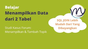 Tutorial PHP Menampilkan Data dari 2 Tabel | Studi Kasus Forum: Menampilkan & Tambah Topik