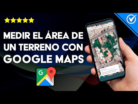 ¿Cómo medir el área de un terreno con GOOGLE MAPS? - Superficie exacta