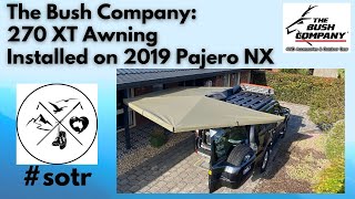 The Bush Company 270 XT Awning Installation on Pajero NX/Rhino Rack