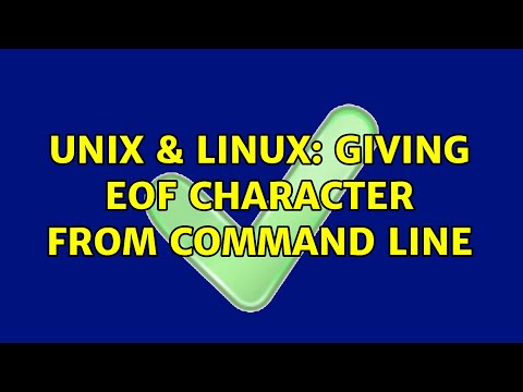 Unix & Linux: Giving EOF character from command Line (2 Solutions!!)
