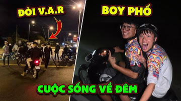 Anh Tóc Xoăn Thử Cuộc Sống Về Đêm Của Boy Phố - Cái Kết Bị Boy Phố Thật Hỏi Thăm Đòi V.a.r