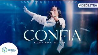 Eduarda Queiroz | Confia [Vídeo Letra]