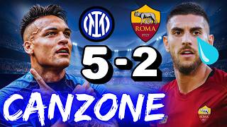 ♫ INTER-ROMA 5-2 | CANZONE CALCIO ♫