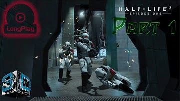 Half-Life 2 Episode 1 - Part 1 - Longplay - 3D