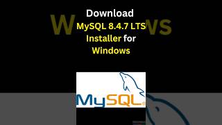 Download MySQL 8.4.7 LTS Installer for Windows | Step-by-Step Setup Guide 🚀