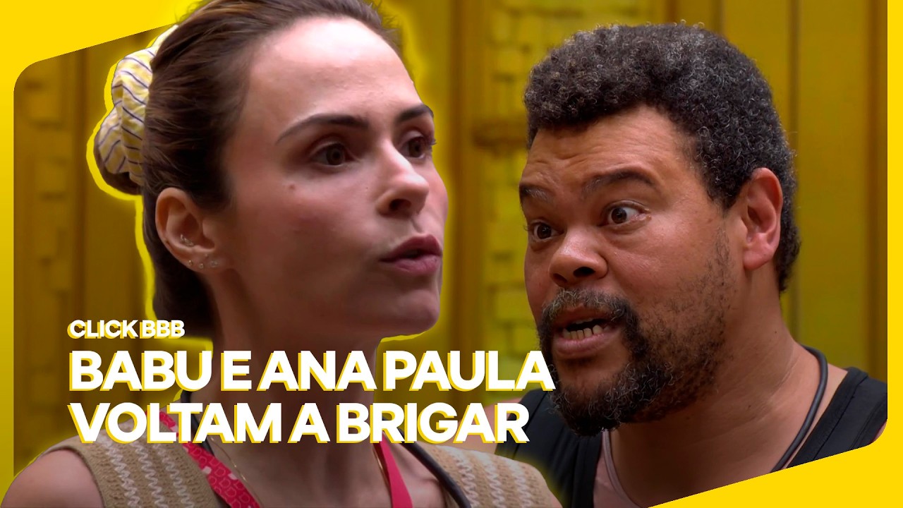 Com direito a música, Ana Paula e Babu voltam a brigar | Click BBB | BBB | Globoplay