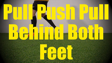 Pull Push Pull Behind Both Feet - Static Ball Control Drills - Soccer Coerver Training (U10-U11)