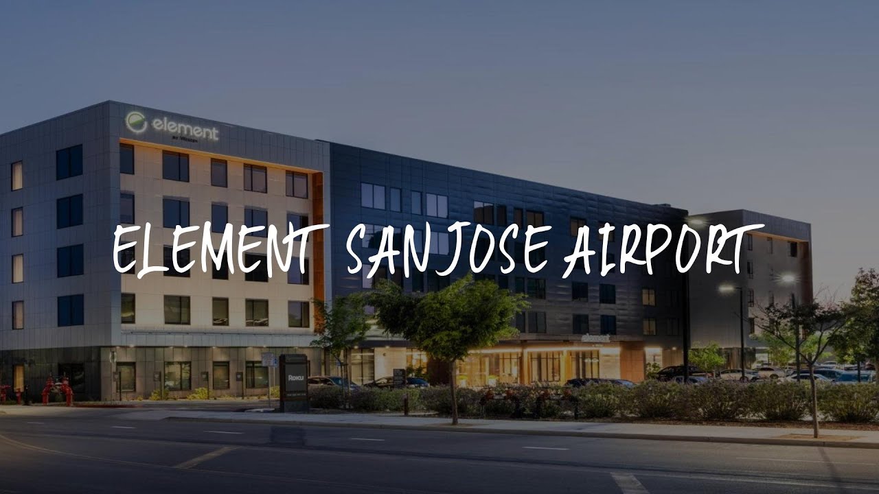 Element San Jose Airport Review San Jose , United States of America