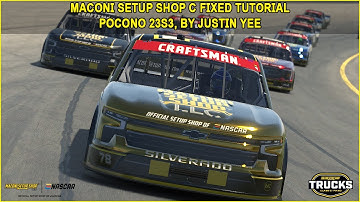 iRacing Fixed NASCAR Series Tutorial: Maconi Setup Shop C Fixed Truck Series at Pocono, 23S3.