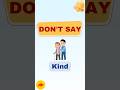 Be standout while Speaking English | Don't Say Kind | Instead Use this Advanced Word
