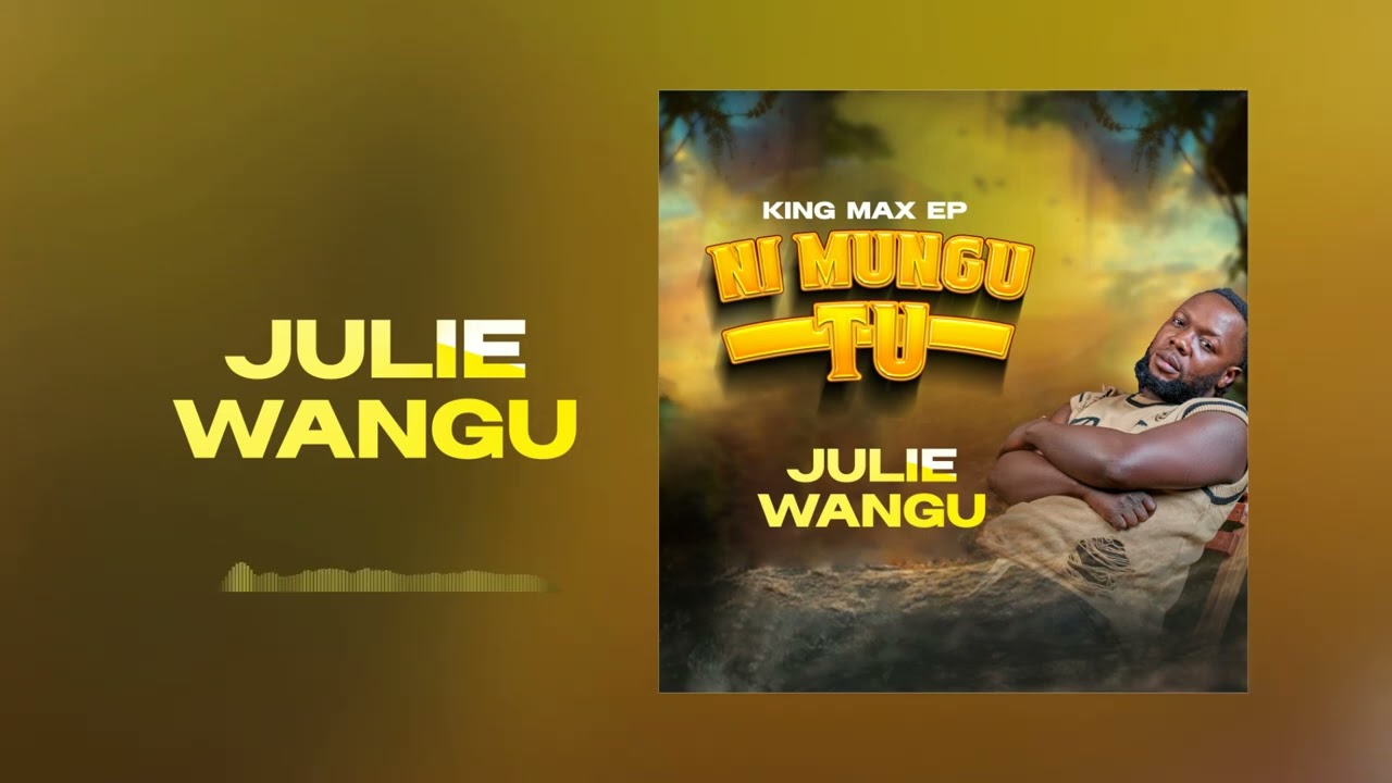 King_Max  Julie_Wangu