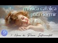 Música Católica para Dormir - Piano Instrumental 1 Hora