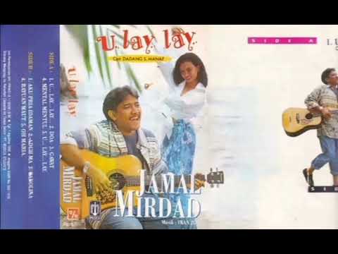 Full Album Jamal Mirdad [U...Lay...Lay... ] (1995)