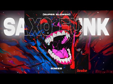 808iuli, S3BZS - SAXOFUNK (Super Slowed) - YouTube