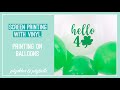 DIY Screen Printing on Latex Balloons