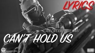 'Can't Hold Us' | Overwatch GMV | Lyrics Video!