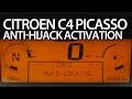 Citroen C4 Picasso anti-hijack activation