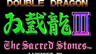 Double Dragon III The Sacred Stones NES Gameplay # 1