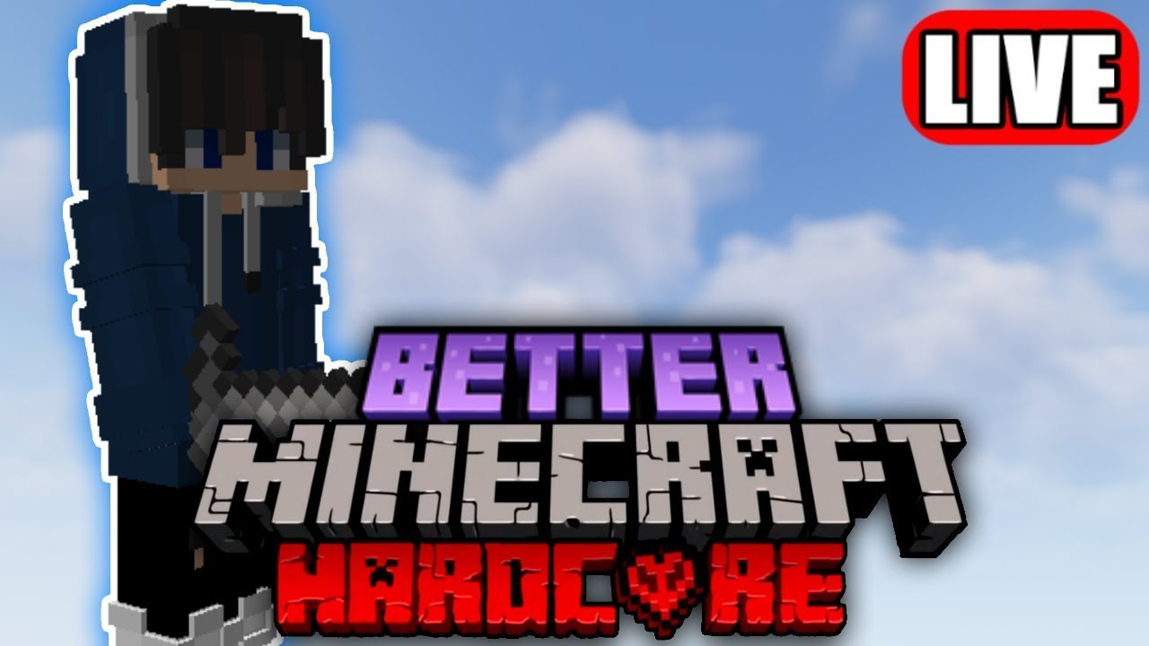 LIVE: BETTER MINECRAFT HARDCORE Stream MAP GRIND - YouTube