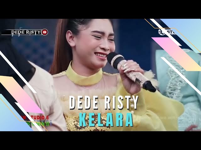 KELARA Voc DEDE RISTY I LIVE MUSIC “DEDE RISTY” GANJENE PANTURA I class=