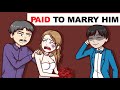 Paid To Marry Him