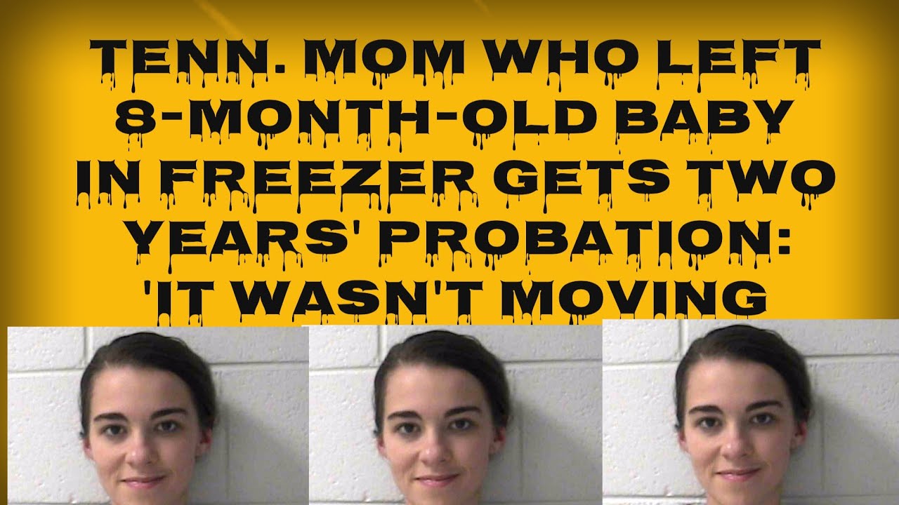 Smh these laws are backwards mother puts baby in freezer she only gets