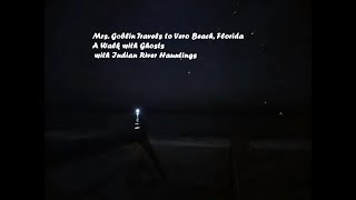 Mrs. Goblins Travel with Indian River Hauntings in Vero Beach, Florida
