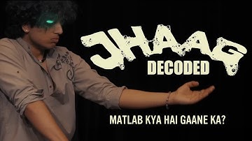 @ChaarDiwaari JHAAG (Explained) - Music Video Breakdown