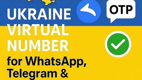 Ukraine Virtual Number for WhatsApp, Telegram & Gmail OTP