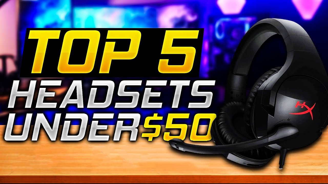 Top 5 Gaming Headset Under 50 (2020) YouTube
