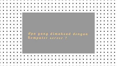 Penjelasan tentang komputer server dan komputer client #TugasAkhirInformatika #SMANSA2021