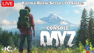 🔴LIVE - DayZ Console🎮The Best & Biggest Server on Xbox!!!🎮Karma Krew 70 Slots!!