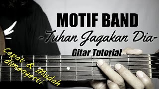 (Gitar Tutorial) MOTIF BAND - Tuhan Jagakan Dia |Mudah & Cepat dimengerti untuk pemula chords