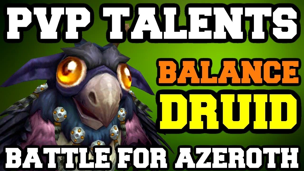 Balance Druid PvP Talents BFA BETA Patch 8.0.1 World of Warcraft