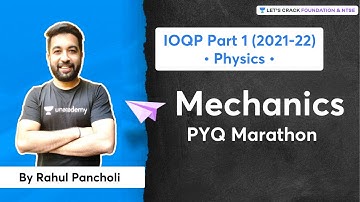 IOQP Part 1 (2021-22) | Mechanics | PYQ Marathon | Rahul Pancholi