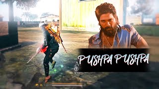 PUSHPA PUSHPA FREE FIRE MONTAGE 🥵🖥 | FREE FIRE SAD STATUS | Trending Song Editing | FF Status