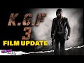 KGF Chapter 3 Film Updates