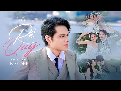 RỂ QUÝ - KAYDEE ( Prod.Quân Trần ) | OFFICIAL MUSIC VIDEO