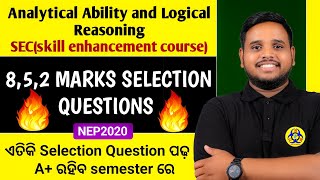 🔥🔥Analytical Ability &amp; Logical Reasoning selection Questions | 8,5,2 Marks important questions|SEC👍