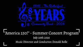 Full Concert America 250! July 2026 - Rutherford Community Band
